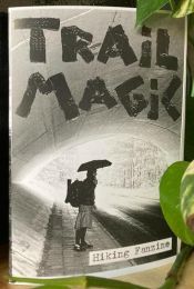 Trail Magic #10 - Hiking Fanzine