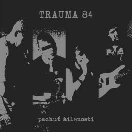 Trauma 84 - Pachut silenosti 7