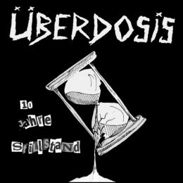 Überdosis - 10 Jahr Stillstand LP