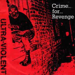 Ultra-Violent - Crime for revenge 7