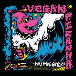 Vegan Piranha - Kill all the surfers LP