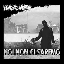 Vivere Merda - Noi non ci saremo LP