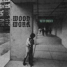 Woodwork - Age of concrete LP