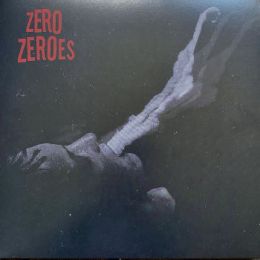 Zero Zeroes - s/t LP