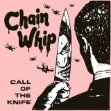 Chain Whip - Call of the knife LP Chain Whip - Call of the knife LP