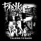 Frekk - Talking to Nazis 7" Frekk - Talking to Nazis 7"