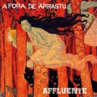 A Fora De Arrastu / Affluente - Split LP