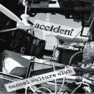 Accident - Cancel culture club 7