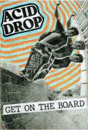 Acid Drop - Get on the board Tape