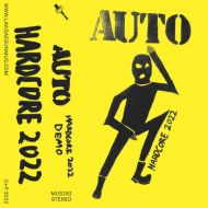 Auto - Hardcore 2022 Demo Tape