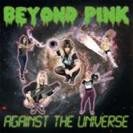 Beyond Pink - Against the universe LP