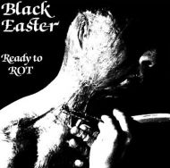 Black Easter - Ready to rot 7