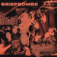 Briefbombe - Ausgeliefert LP