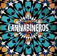 Cannabineros - Vol. 1 LP