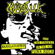 Chaos UK - Earslaughter + 100% two fingers in the air Punk Rock LP