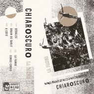 Chiaroscuro - La Fange Tape***