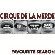 Cirque de la Merde - Favourite season LP