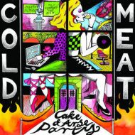 Cold Meat - Cake and arse party 7