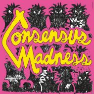 Consensus Madness - s/t 7
