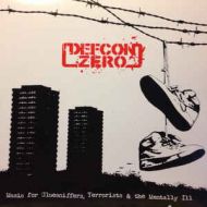 Defcon Zero - Music for the gluesniffers, terrorists & the menta