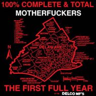 Delco MFs - 100% complete and total motherfuckers LP