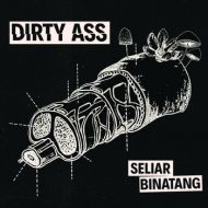Dirty Ass - Seliar Binatang Tape