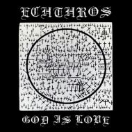 Echthros - God is love Tape
