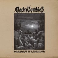 Electrozombies - Darkness is rebellion LP