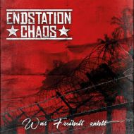 Endstation Chaos - Was Freiheit zählt LP