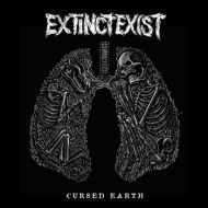 Extinct Exist - Cursed earth LP