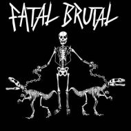 Fatal Brutal - s/t 7 (lim. red vinyl)