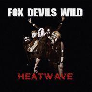 Fox Devils Wild - Heatwave EP 7