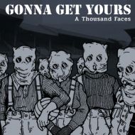 Gonna Get Yours - A thousand faces LP