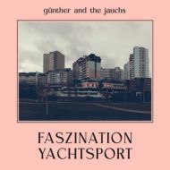 Günther and the Jauchs - Faszination Yachtsport LP