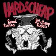 Hard & Cheap - Hard tunes for cheap lives 7