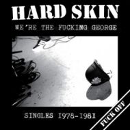 Hard Skin - Were the fucking George LP