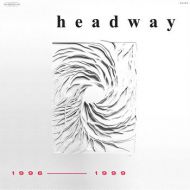 Headway - 1996-1999 LP+CD