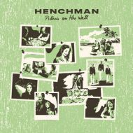 Henchman - Pictures on the wall LP