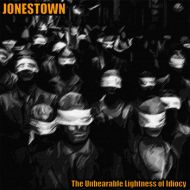 Jonestown - The unbearable lightness of idiocy LP