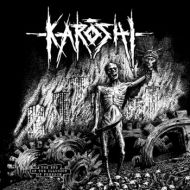 Karoshi - The end of the illusion of freedom LP