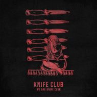 Knife Club - We are Knife Club LP