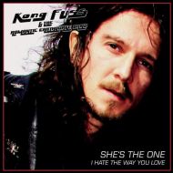 Kong Fuss and the Romantic Earthquake Band - Shes the one / I hate the way you love LP