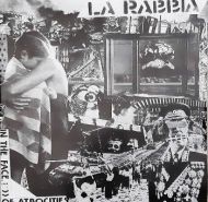 La Rabbia - In the face of atrocities LP