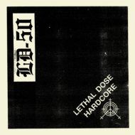 LD-50 - Lethal dose Hardcore 7