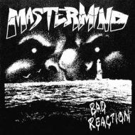 Mastermind - Bad reaction 7