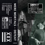 Mere Mortals - Defeat EP Tape