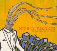 Mighty Midgets - Raising ruins for the future LP