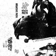 Negative Path - Self-Destroyed EP Tape