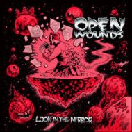 Open Wounds - Look in the mirror 7