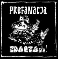 Profanacja - Zdarza Sie LP